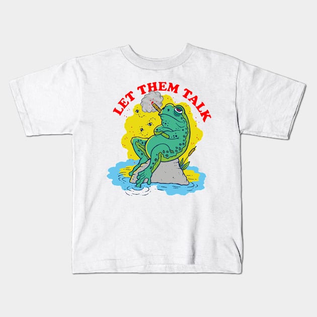 LET THEM TALK Kids T-Shirt by thedoomseed